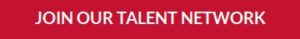 Join our Talent Network Button Red